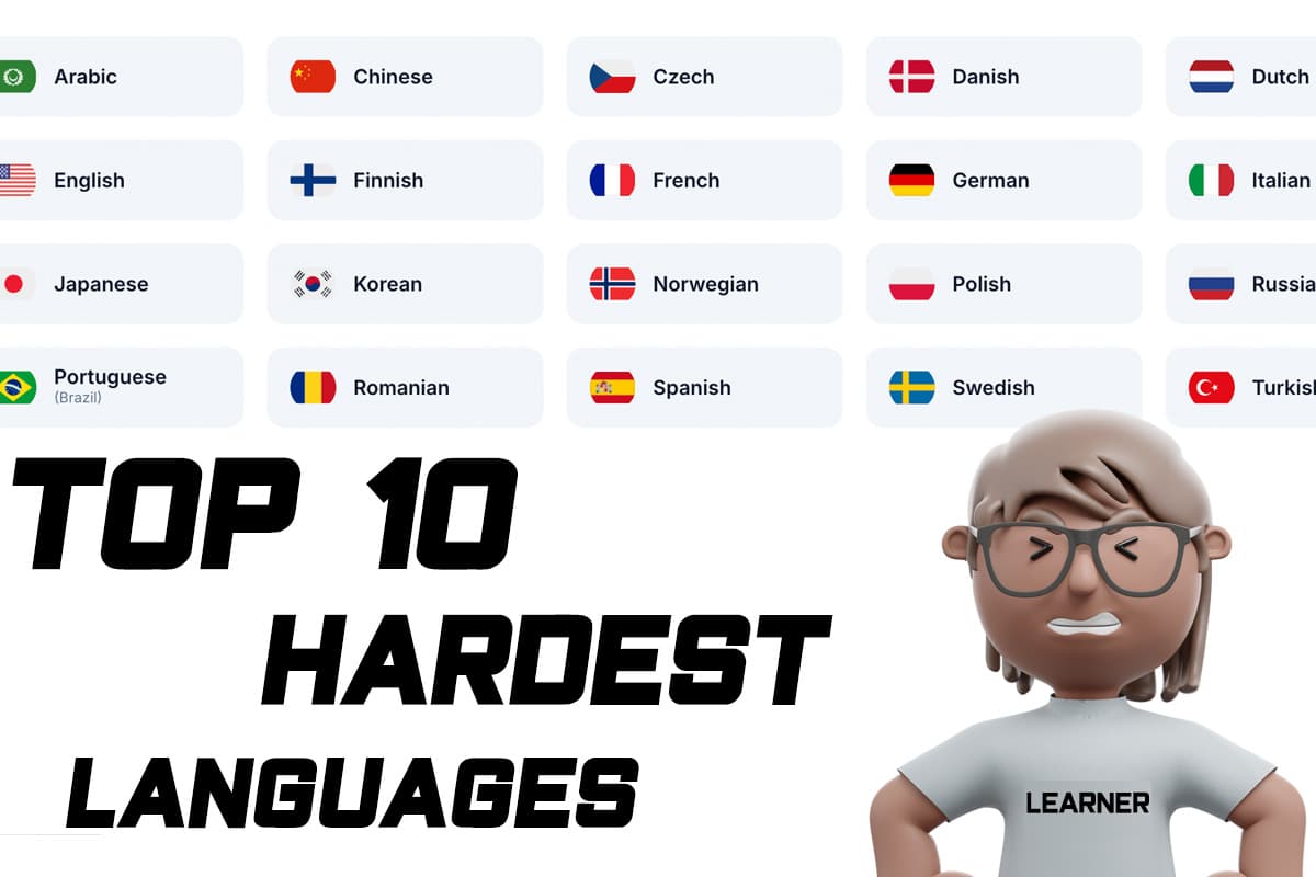 Top 10 Hardest Language to Learn: A Comprehensive Overview