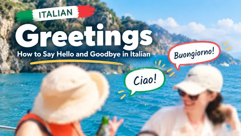 Italian greetings including ciao buongiorno and buonasera
