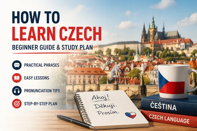 How to Learn Czech: Beginner Guide and Study Plan
