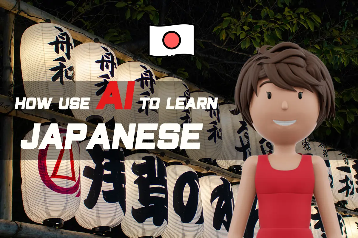 How to Learn Japanese with AI