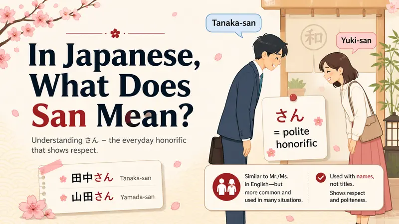 In Japanese, What Does San Mean?